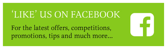 Like us on Facebook for the latest offers, competitions, promotions, tips and much more...